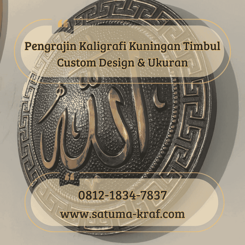 Pengrajin Kaligrafi Kuningan Timbul Custom Jakarta Pengrajin Kaligrafi Kuningan Timbul Custom Jakarta