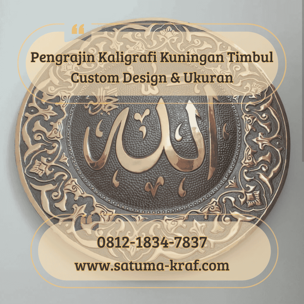 Pengrajin Kaligrafi Kuningan Timbul Custom Pengrajin Kaligrafi Kuningan Timbul Custom