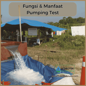 Fungsi dan Manfaat Pumping Test.png