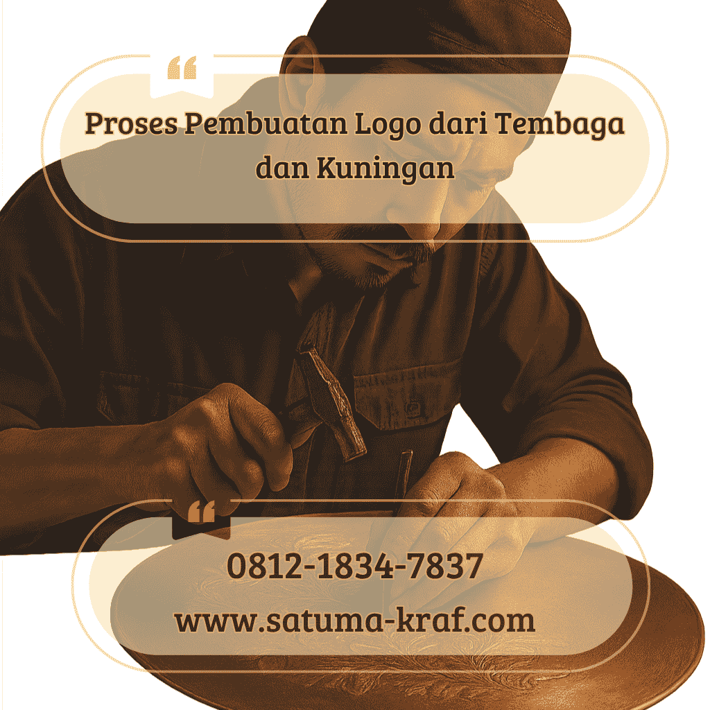 Proses Pembuatan Logo dari Tembaga dan Kuningan